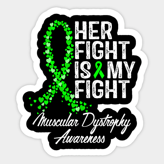 Muscular Dystrophy Awareness Her Fight Is My Fight Sticker by RW